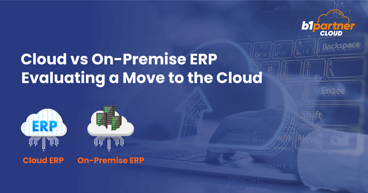 Cloud ERP vs On-Premise ERP – Choose the Best ERP for Your Business